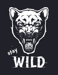 Stay wild panther illustration. Stay wild illustration for t-shirt or any other print with lettering and panther head. 