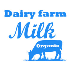 Milk, cow. Logo with cow silhouette, text Milk, Dairy farm, Organic, Natural product.