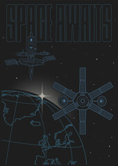 Space awaits! Space Propaganda Poster, Orbital Station and Satellite, Earth Globe and Stars