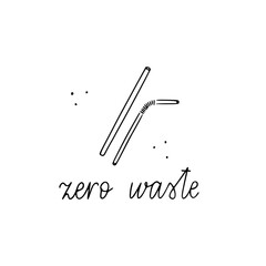 Vector hand drawn doodle bamboo, metal reusable straw illustration with zero waste hand lettering.  Sustainable living doodle.