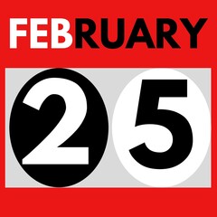 February 25 . Modern daily calendar icon .date ,day, month .calendar for the month of February