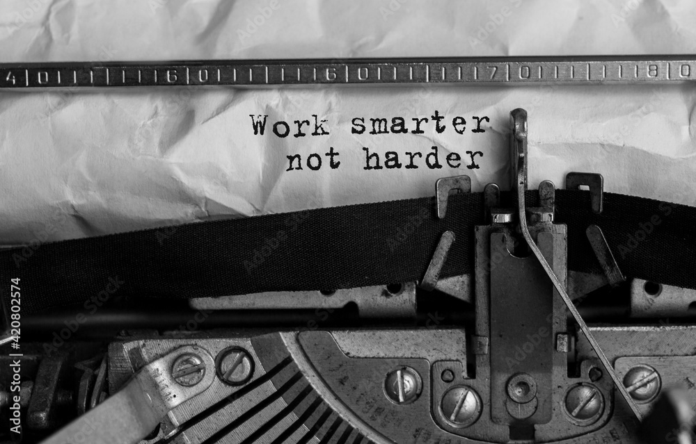 Poster text work smarter not harder typed on retro typewriter