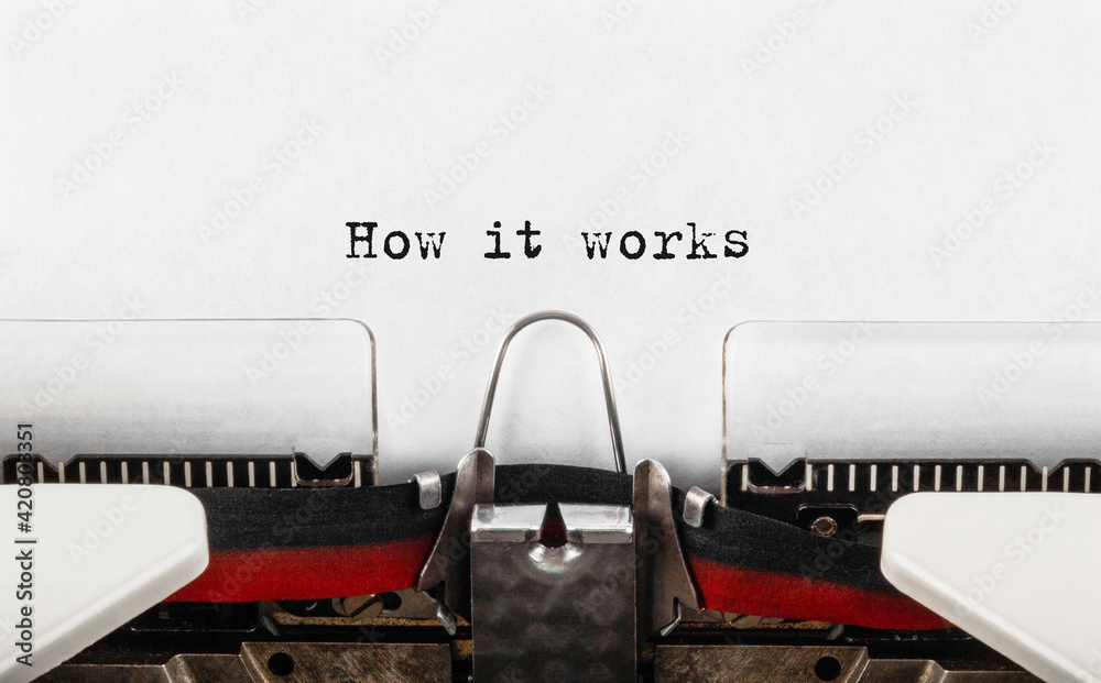 Poster text how it works typed on retro typewriter