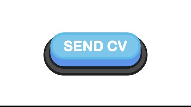 Send CV blue 3D button in flat style isolated on white background. Motion graphic.