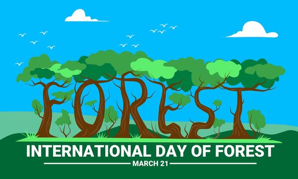 Vector illustration of international forest day, as a background, banner or poster.