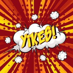 YIKES wording comic speech bubble on burst