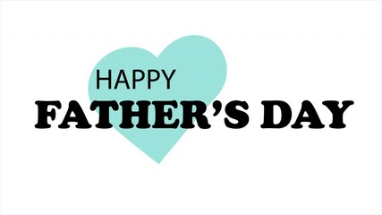 Calligraphy for happy fathers day with heart, art video illustration.