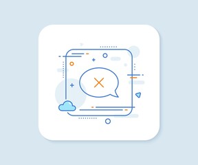 Reject message line icon. Decline chat sign. Vector