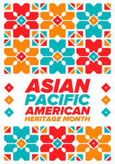 Asian Pacific American Heritage Month. Celebrated in May. It celebrates the culture, traditions and history of Asian Americans and Pacific Islanders in the United States. Poster, card, banner. Vector