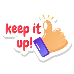 
A flat sticker of keep it up, editable design

