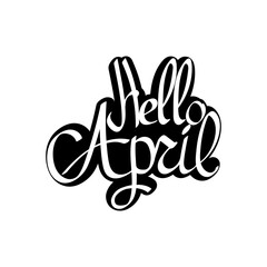 Hello April, calligraphy lettering, season graphic design template, vector illustration