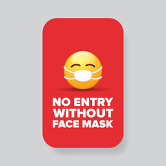 No entry without face mask icon sticker or poster with yellow smile face with mouth face mask isolated on red background
