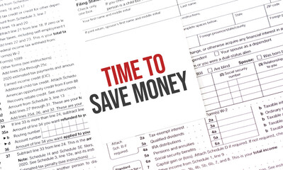 Yellow Paper Note With Words TIME TO SAVE MONEY , Tax concept