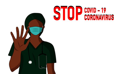 The doctor wears a surgical mask Recommend stopping the virus,
Stop COVID-19 coronavirus sign on protects against the spread of  coronavirus. quarantine stay at home vector White background  