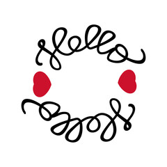 round frame with an inscription and a blank space for text, the inscription hello and red hearts