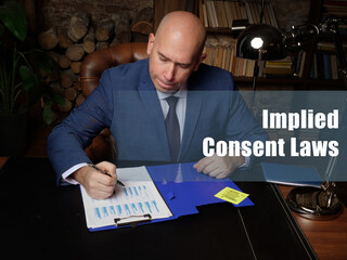 Business concept about Implied Consent Laws . Closeup portrait of unrecognizable successful...
