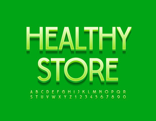 Vector Green Sign Healthy Store. Trendy 3D Font. Artistic Alphabet Letters and Numbers set