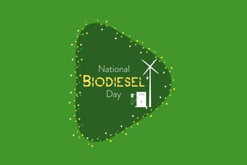 National Biodiesel Day. International Biodiesel Day. for Ecology and Environmental Help The World With Eco-Friendly Ideas, Vector Illustration, poster, banner 