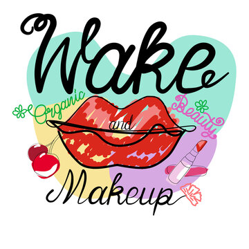 Hand lettering design (Wake & Make Up) Simple organic makeup with doodle can be used for a variety of  applications
