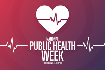 National Public Health Week. First Full Week in April. Holiday concept. Template for background, banner, card, poster with text inscription. Vector EPS10 illustration.