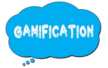GAMIFICATION text written on a blue thought bubble.