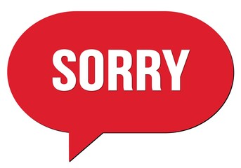 SORRY text written in a red speech bubble