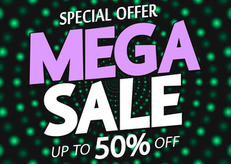 Mega Sale 50% off, poster design template, special offer, vector illustration