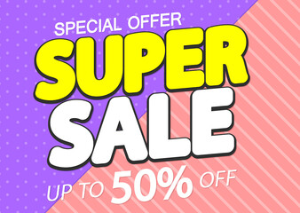 Super Sale 50% off, poster design template, special offer, vector illustration