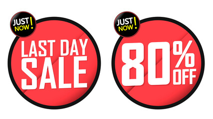 Last Day Sale, 80% off, promotion banners design template, discount tags, vector illustration