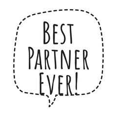 ''Best partner ever'' Lettering