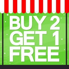 Buy 2 Get 1 Free, Sale poster design template, special edition, vector illustration