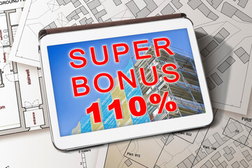 110% state bonus, called Super Bonus 110%, and money concession for the construction of building...