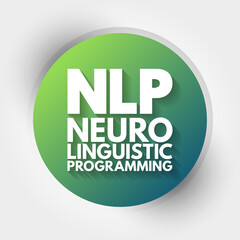 NLP - Neuro Linguistic Programming acronym, concept background