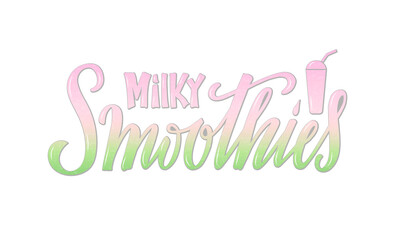 Vector illustration of milky smoothies lettering for banner, poster, signage, business card, product, menu design. Handwritten creative calligraphic text for digital use or print
