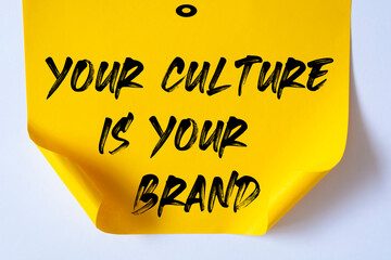 Your Culture is Your Brand write on Sticky Notes.