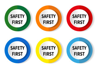 Safety first rounded sign. Vector illustration.