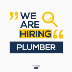 creative text Design (we are hiring Plumber),written in English language, vector illustration.