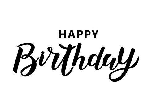 Hand written lettering Happy Birthday. Template for greeting card, invitation, flyer, poster