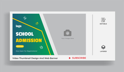 Thumbnail design for any videography. School education admission video thumbnail and web banner template.