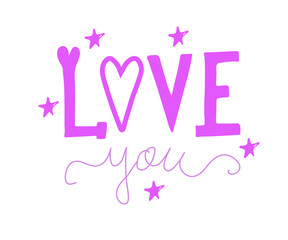 Hand drawn phrase Love you . Unique motivation lettering, modern design for posters, t-shirts or apparel design