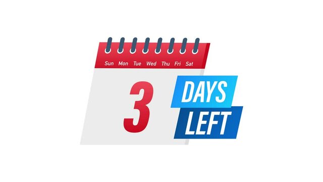 3 Days Left label on white background. Flat icon. Motion graphics.