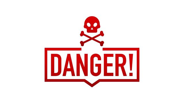 Danger banner on white backdrop. Motion graphics.