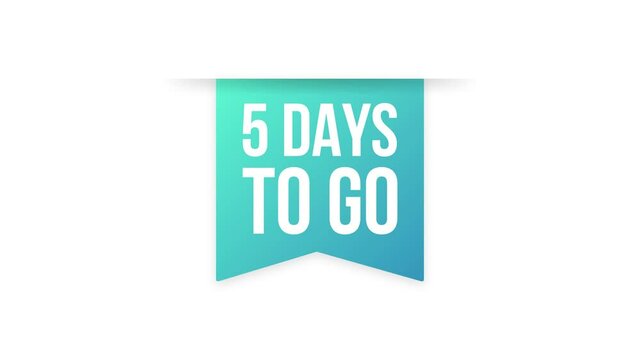 5 Days to go colorful ribbon on white background. Motion graphics.