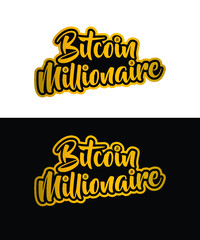 Bitcoin Millionaire - Typography Vector Design For T-Shirts 