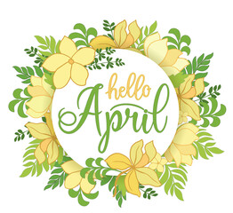 Handwritten, hello april, lettering message. April welcome quote with color leaves . Modern lettering. Hello April design for cards, banners, posters. © Natalya