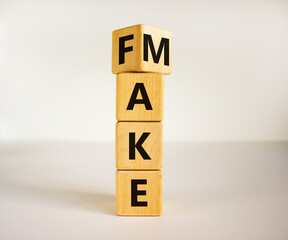 Fake it until you make it symbol. Turned a cube and changed the word 'fake' to 'make'. Beautiful...