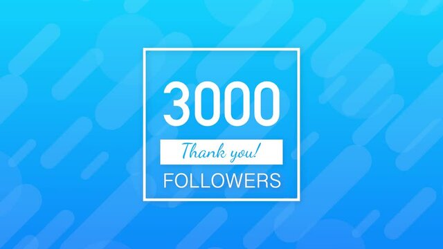 3k followers, Thank You, social sites post. Thank you followers congratulation card. Motion graphics.