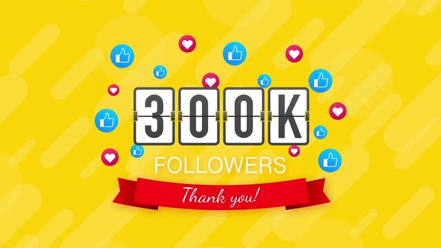 300k followers, Thank You, social sites post. Thank you followers congratulation card. Motion graphics.
