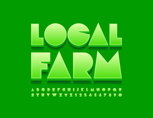 Vector modern sign Local Farm. Green creative Font. Abstract style Alphabet Letters and Numbers set