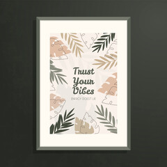Vector wall art, poster with abstract botanical shapes, leaves and motivational slogan in pastel natural colors
